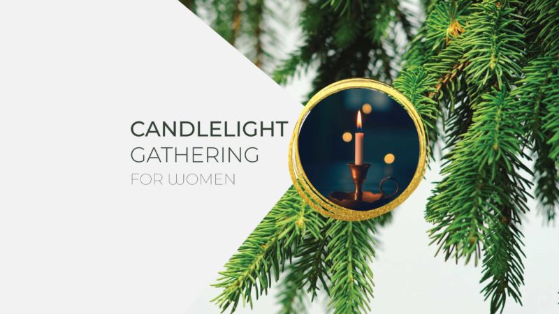 Candlelight Gathering for Women