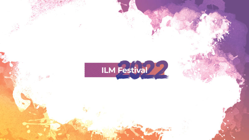 ILM Festival 2022