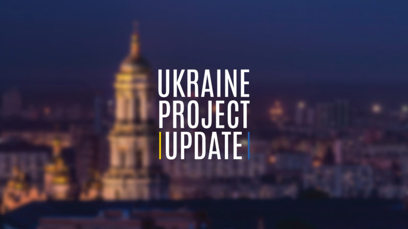 Ukraine Project Update