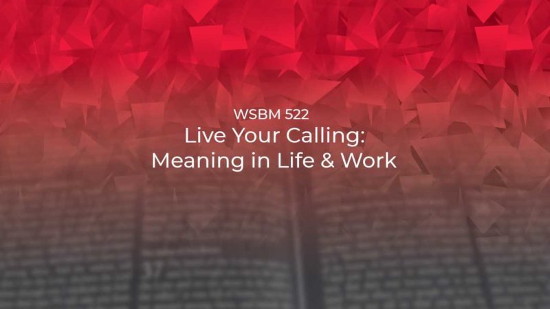 522 Living your Calling WSBM
